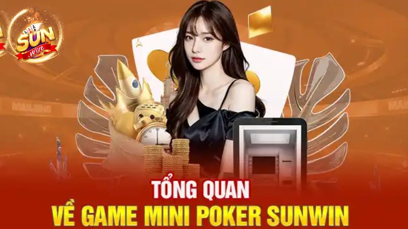 Giới thiệu tổng quan về game bài Mini Poker hấp dẫn 